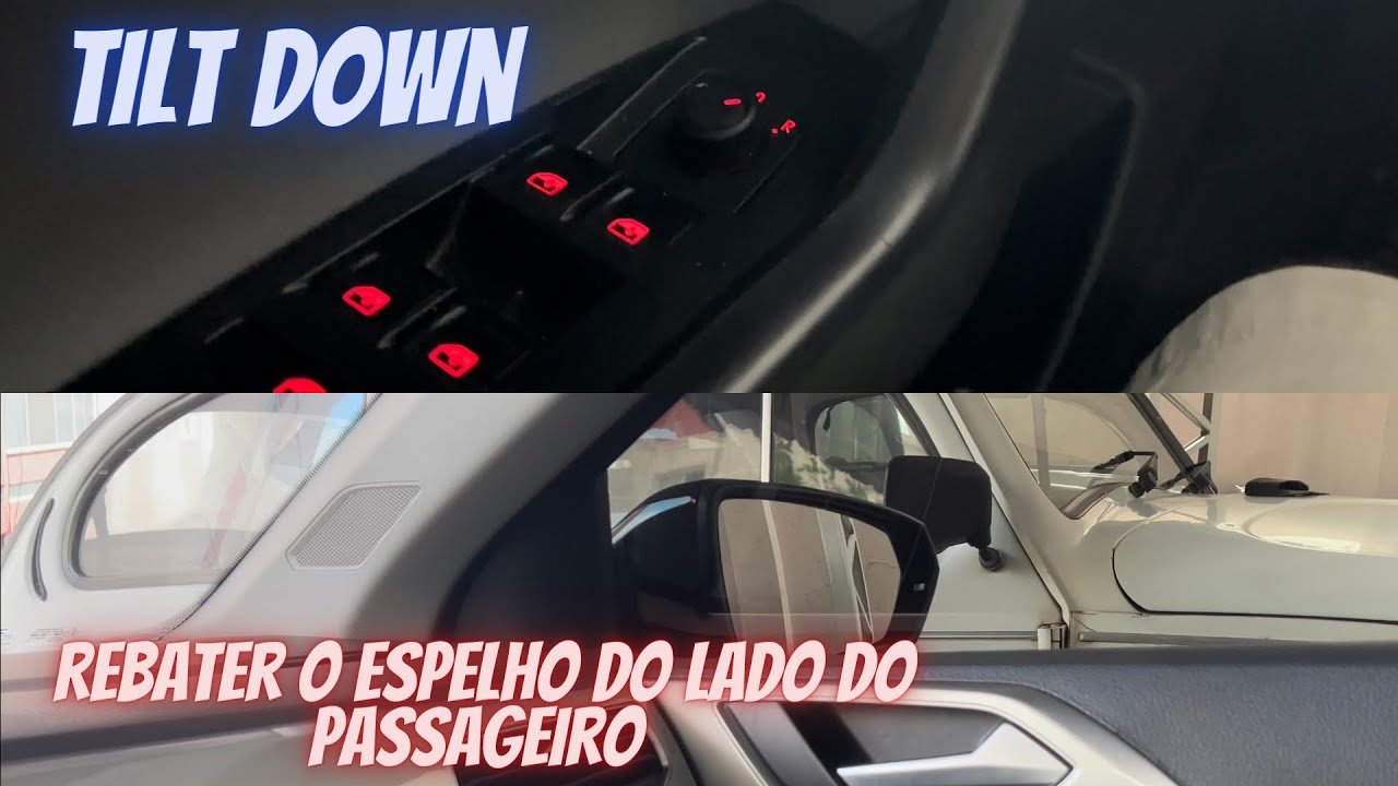 COMO CONFIGURAR O TILT DOWN DO RETROVISOR PARA AJUDAR NA MANOBRA