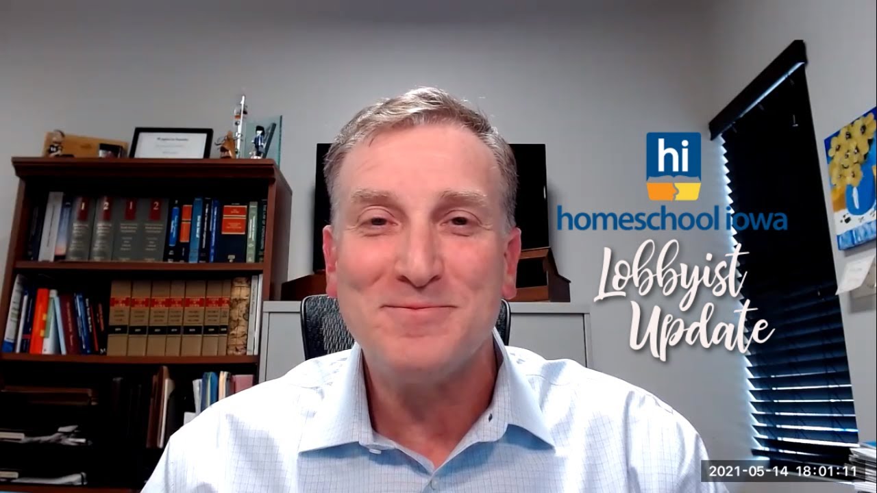Homeschool Iowa Legislative Update 5/14/21 YouTube