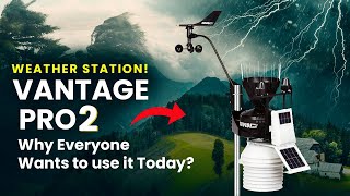 Wireless Weather station Vantage pro 2 Station with Standard Radiation Shield - Interactive Panel