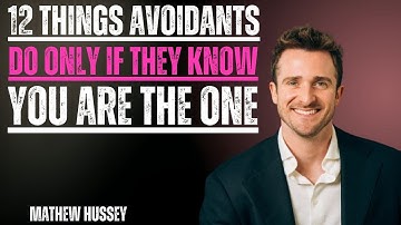 12 Things Avoidants Do Only If They Know You Are The One” || Matthew Hussey || Avoidants_Advice