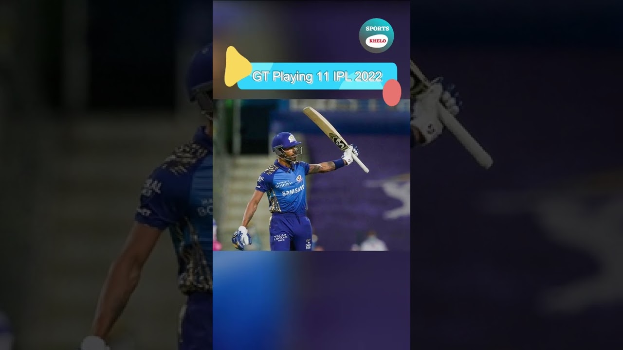 GT Playing 11 | IPL 2022  