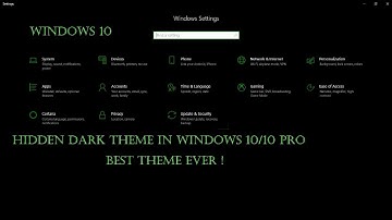 Windows 10 Hidden Dark Theme  [How to Enable ]