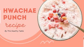 Hwachae Recipe