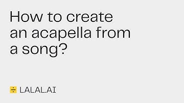 How to create an acapella from a song