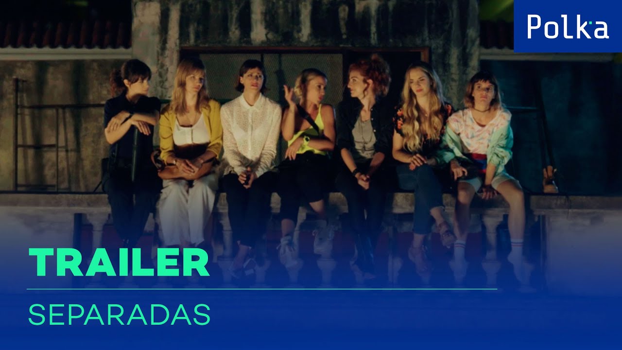 Separadas Trailer YouTube