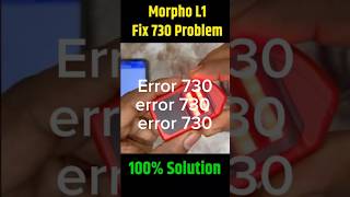MORFO L1 730 ERROR SOLUTION #shorts #shortsfeed