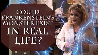 Could Frankenstein's Monster Exist in Real Life?