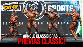 PRÉVIAS CLASSIC PRO ARNOLD CLASSIC BRASIL!! | *confrontos em 4k*