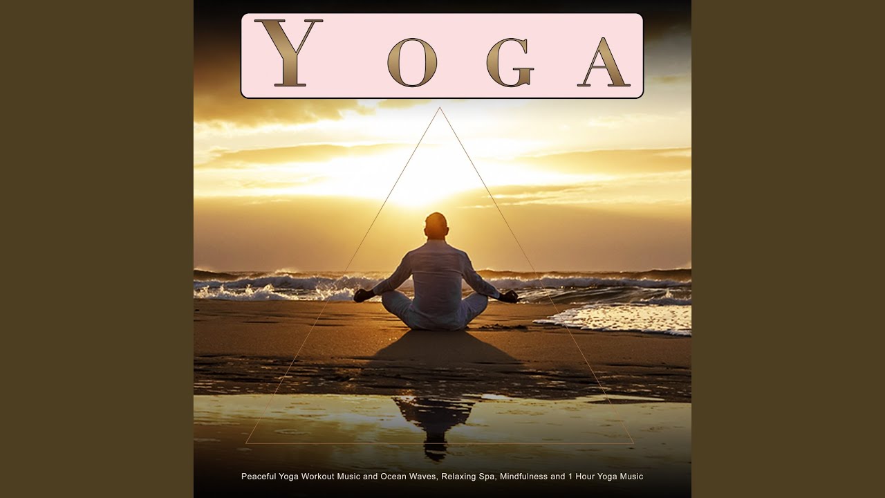 1 Hour Yoga Music - YouTube