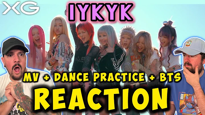 Listening to "IYKYK" by XG for the FIRST TIME || MV + Dance Practice + Behind the Scenes (REACTION)