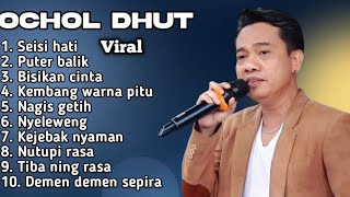 NEWEST FULL ALBUM 2025 OCHOL DHUT SEISI HATI - PUTER BALIK - WHISPER OF LOVE