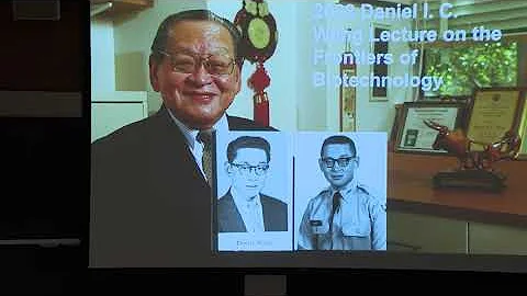 Daniel I. C. Wang Lecture on the Frontiers of Biot...