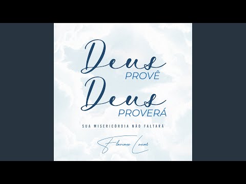 Deus Provê, Deus