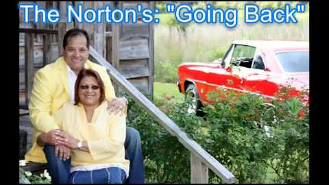The Norton's: Going Back