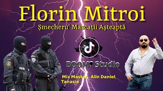 Florin Mitroi × Șmecheru' Mascații Așteaptă メ NOU 2023