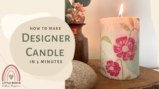 How to make a Designer Candle