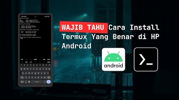 Cara Install dan Setting Termux Terbaru di Android Untuk Pemula 2023