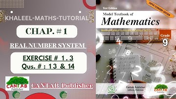 CANTAB Book || 9th Class Math || Exercise 1.3 [Question# 13 & 14 ] || Federal board