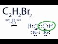 C2H2Br2 Lewis Structure: How to Draw the Lewis Structure for C2H2Br2.