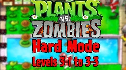 Plants vs Zombies (Hard Mode) // Levels 3-1, 3-2 and 3-3 // BackLash