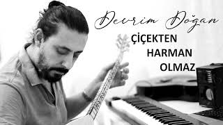 ÇİÇEKTEN HARMAN OLMAZ - DEVRİM DOĞAN -COVER