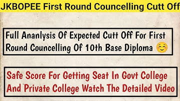 JKBOPEE Expected Cutt And Safe Score For Govt College In First Round Councelling Of 10 Base Diploma
