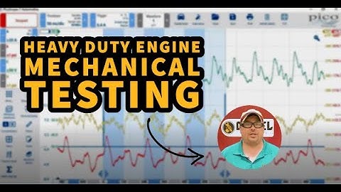 Heavy Duty Engine Mechanical Testing Using An Oscilloscope