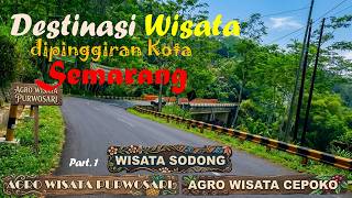 BANYAK YANG BELUM TAU DESTINASI WISATA PINGGIRAN KOTA SEMARANG PART 1