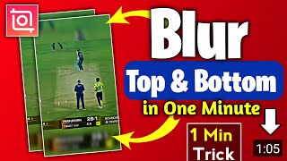 Top & Bottom Blur Video in 1 minute || Inshot 1 min Video Editing Tutorial || Baloch Editz screenshot 4