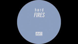 HØRD - Fires (Official Audio)