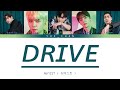 [ПЕРЕВОД] NU'EST(뉴이스트) - DRIVE (Japanese Ver.) (Color Coded Lyrics Rus/Eng/Rom/JPN)