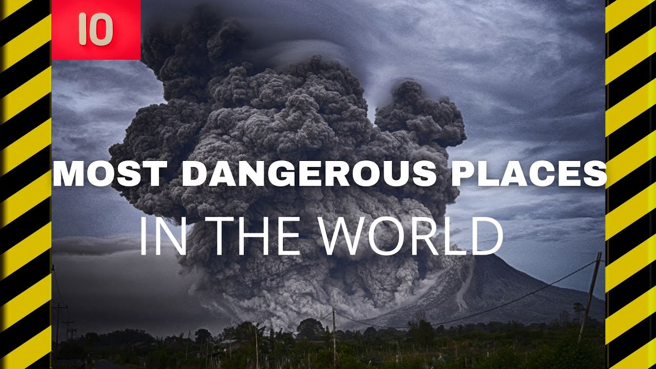 Most Dangerous Places To Visit Around The World - YouTube
