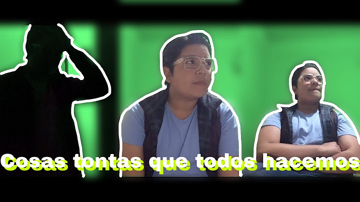 Cosas tontas que todos hacemos