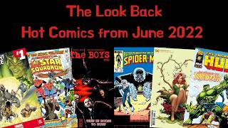 The 4 Year Look Back: Hot Comics from June 2022