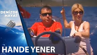 Hande Yener Tekne Kullanıyor | Denizde Hayat Resimi