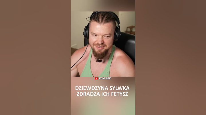 WARDĘGI DZIEWCZYNA ZDRADZA ICH FETYSZ