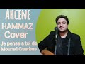 Ahcene hammaz cover je pense a toi de mourad guerbas