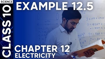 Example 12.5 | Class 10 Science Chapter 12. Electricity | NCERT