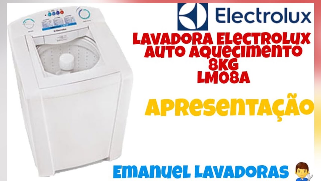 Apresentação!! LAVADORA ELECTROLUX TURBO LIMPEZA 8KG (LM08A) “maxi ...