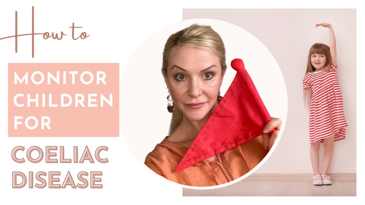 How to monitor your children for coeliac disease (symptoms to look out for)