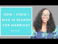 How I Knew I was in Season For Marriage