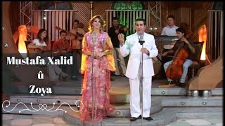 Mustafa Xalid Û Zoya Were Lo مـُصطـفى خــالـِـد و زۆيــا وَرَه لــۆ
