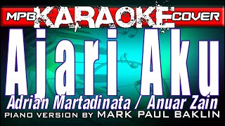 Ajari Aku (Adrian Martadinata / Anuar Zain) Karaoke Piano Cover by Mark Paul Baklin