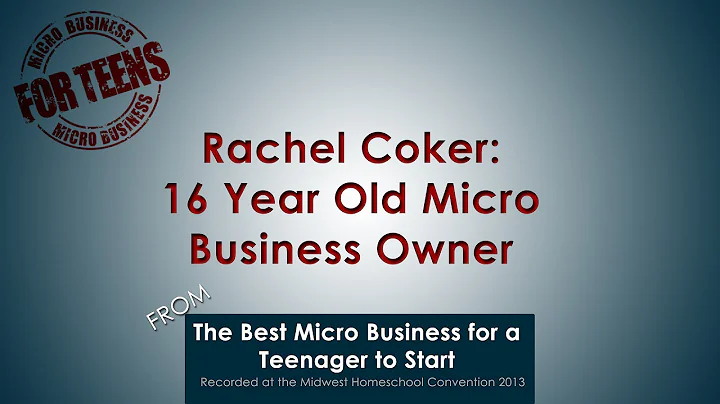 Rachel Coker: 18 Year Old Micro Business Owner