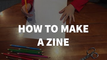 How to Make a Zine