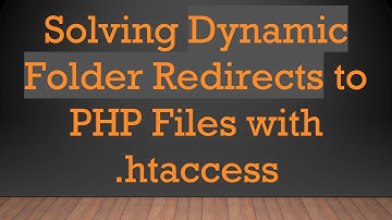 Solving Dynamic Folder Redirects to PHP Files with .htaccess