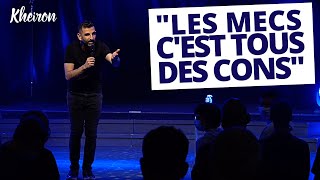 'Les mecs c'est tous des cons'  60 minutes avec Kheiron