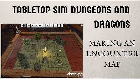 Tabletop Simulator DnD - Ep. 3 - Making an Encounter Map