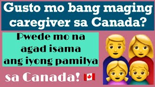 Canada Caregiver: Pwede na agad isama ang asawa at mga anak saCanada!