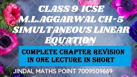 Ch-5 Simultaneous Linear Equations (Chapter Revision in Short) From ML Aggarwal For ICSE Class 9